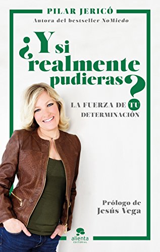 ¿Y si realmente pudieras?:  La fuerza de tu determinación (COLECCION ALIENTA) (Spanish Edition) - Epub + Converted pdf