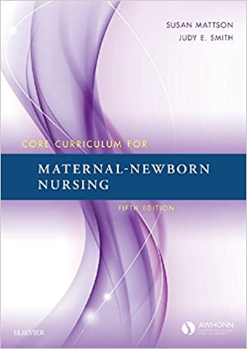 Core Curriculum for Maternal-Newborn Nursing E-Book (5th Edition) - Epub + Converted pdf