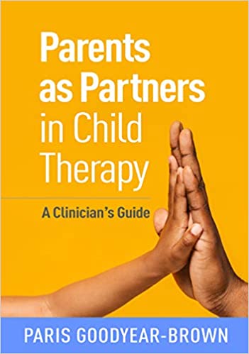 Parents as Partners in Child Therapy: A Clinician's Guide (Creative Arts and Play Therapy) - Original PDF