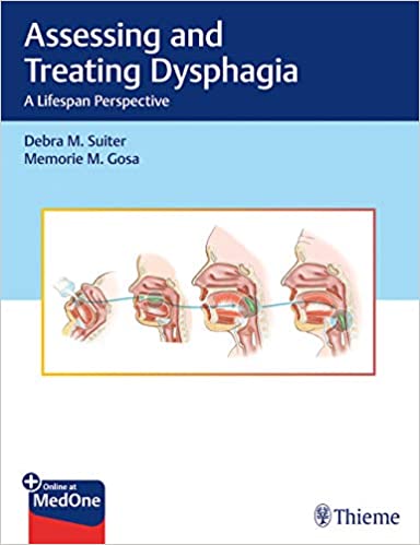 Assessing and Treating Dysphagia: A Lifespan Perspective - Original PDF
