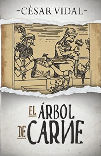 El Árbol de Carne (Spanish Edition) - Epub + Converted pdf