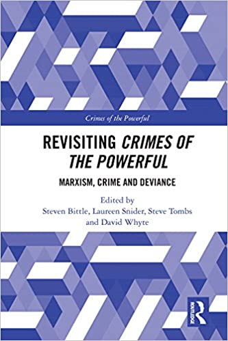 Revisiting Crimes of the Powerful: Marxism, Crime and Deviance - Original PDF
