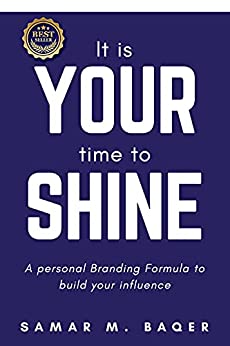 It's Your Time to Shine: A Personal Branding Formula to Build Your Influence - Epub + Converted PDF