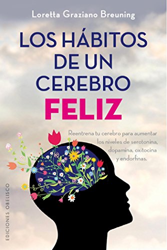 Los hábitos de un cerebro feliz (Spanish Edition) - Epub + Converted PDF