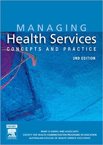 Managing Health Services - E-Book: Concepts and Practice (2nd Edition) - Original PDF
