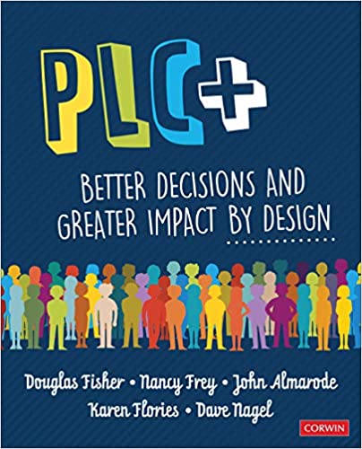 PLC+:  Better Decisions and Greater Impact by Design[2019] - Original PDF