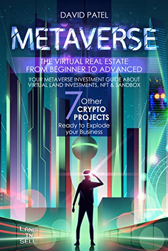 METAVERSE: The Virtual Real Estate from Beginner to Advanced. Your Metaverse Investment Guide about Virtual Land Investments [2022] - Epub + Converted pdf