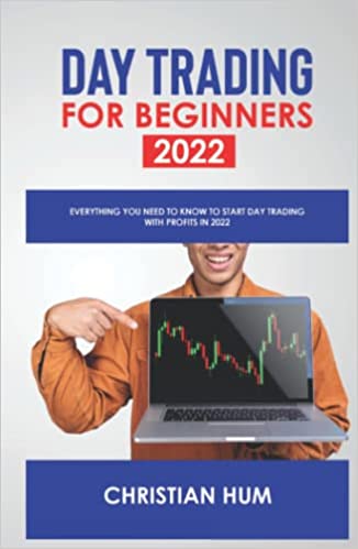 DAY TRADING FOR BEGINNERS 2022: Everything you need to know to start day trading with profits in 2022 [2022] - Epub + Converted pdf