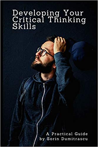 Developing Your Critical Thinking Skills:  A Practical Guide (Management)[2020] - Epub + Converted pdf