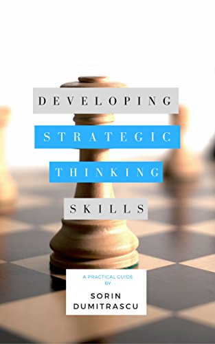 Developing Strategic Thinking Skills: A Practical Guide [2017] - Epub + Converted pdf