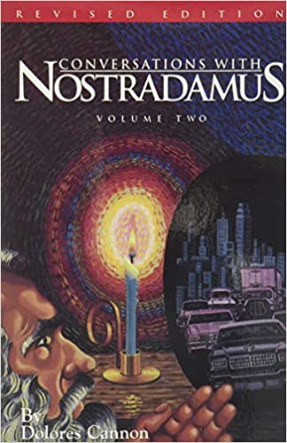 Conversations with Nostradamus: His Prophecies Explained, Volume 2 (Revised & Addendum)  - Epub + Converted PDF