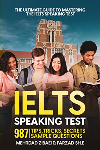 The Ultimate Guide To Mastering The IELTS Speaking Test: 987 Tips, Tricks, secrets sample questions - Epub + Converted PDF