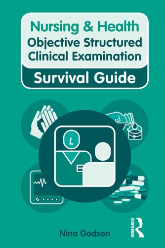 Nursing & Health Survival Guide: Objective Structured Clinical Examination (OSCE) (Nursing and Health Survival Guides) - Original PDF