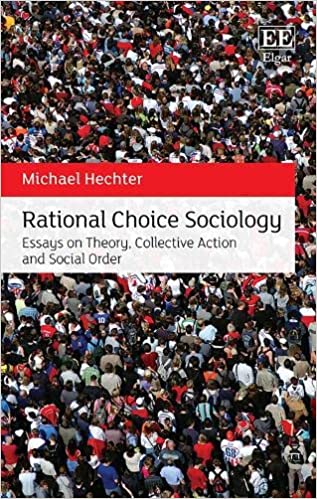Rational Choice Sociology:  Essays on Theory, Collective Action and Social Order[2019] - Orginal PDF