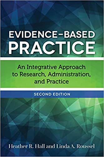 Evidence-Based Practice An Integrative Approach to Research, Administration, and Practice (2nd Edition) - Original PDF