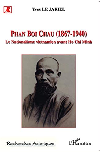 Phan Boi Chau (1867-1940):  Le nationalisme vietnamien avant Ho Chi Minh (French Edition) - Original PDF