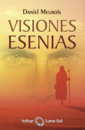 Visiones Esenias (Spanish Edition) - Epub + Converted pdf