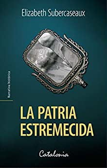 La patria estremecida (Spanish Edition) - Epub + Converted pdf