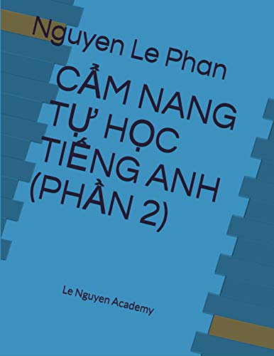 Cẩm Nang Học Tiếng Anh (Phần 2): Le Nguyen Academy - Epub + Converted pdf