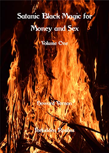 Satanic Black Magic for Money and Sex: Volume One - Epub + Converted pdf