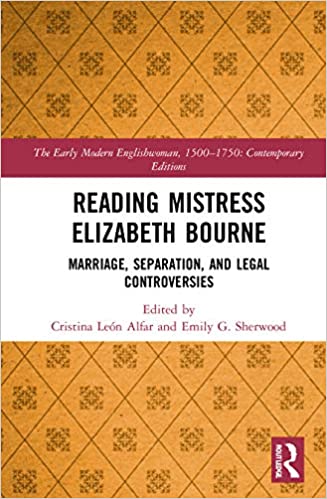 Reading Mistress Elizabeth Bourne: Marriage, Separation, and Legal Controversies (The Early Modern Englishwoman, 1500-1750: Contemporary Editions) - Original PDF