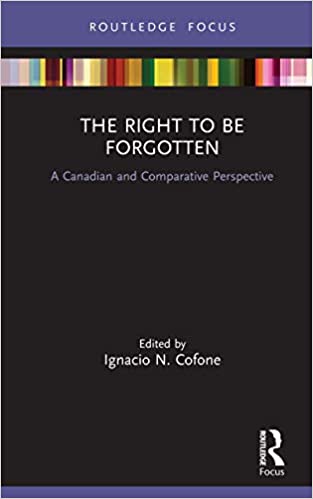 The Right to be Forgotten: A Canadian and Comparative Perspective - Original PDF