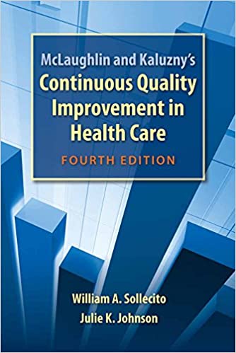 McLaughlin and Kaluzny's Continuous Quality Improvement In Health Care (4th Edition) - Original PDF
