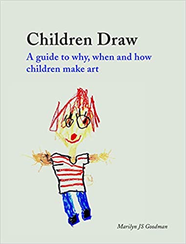 Children Draw: A Guide to Why, When and How Children Make Art - Epub + Converted pdf