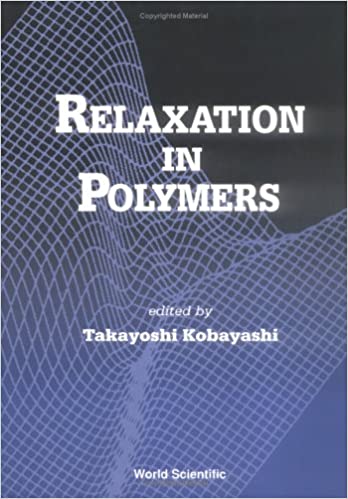 Relaxation in Polymers Edited (Takayoshi Kobayashi) - Original PDF
