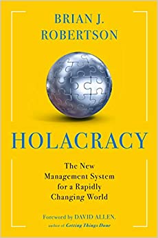 Holacracy: The New Management System for a Rapidly Changing World - Original PDF