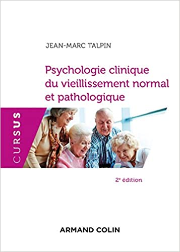 Psychologie clinique du vieillissement normal et pathologique - 2e éd. (Cursus) (French Edition) - Epub + Converted PDF
