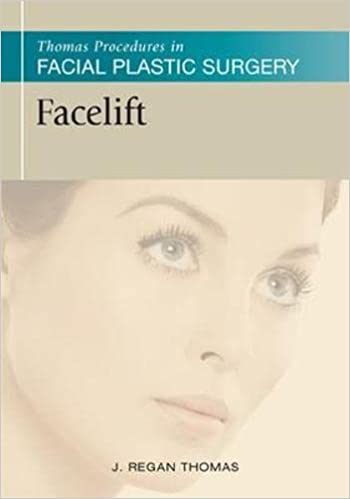 Facelift: Thomas Procedures in Facial Plastic Surgery  - Original PDF