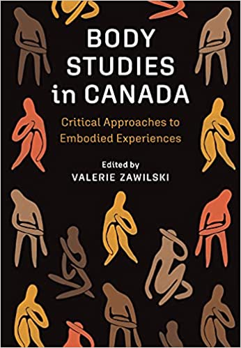 Body Studies in Canada Critical Approaches to Embodied Experiences[2021] - Original PDF