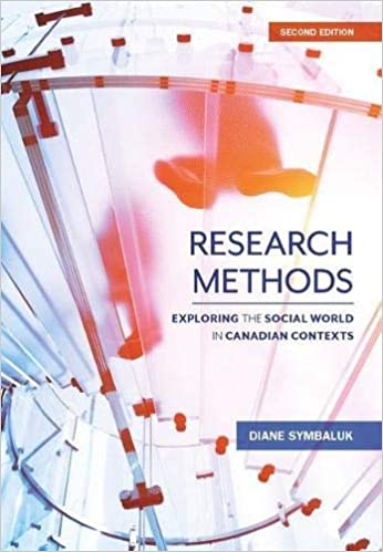 Research Methods, Second Edition Exploring the Social World in Canadian Contexts(2nd Edition) [2019] - Original PDF