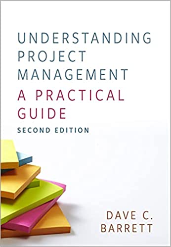 Understanding Project Management, A Practical Guide (2nd Edition) [2021] - Original PDF