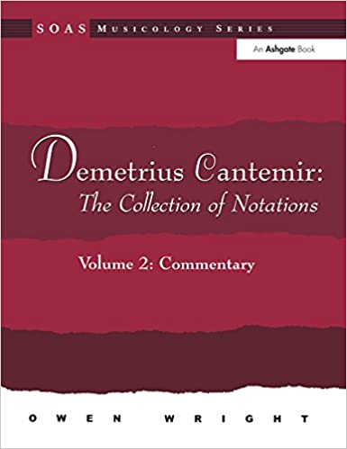 Demetrius Cantemir: The Collection of Notations: Volume 2: Commentary (SOAS Studies in Music) - Original PDF