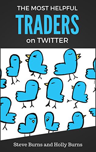 The Most Helpful Traders on Twitter:  30 of the Most Helpful Traders on Twitter Share Their Methods and Wisdom[2016] - Epub + Converted pdf