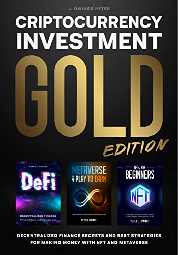 Criptocurrency Investment: Decentralized Finance Secrets and Best Strategies for Making Money with Nft and Metaverse - Epub + Converted PDF