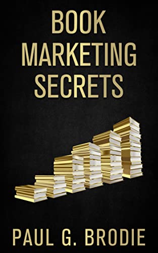Book Marketing Secrets: Simple Steps to Market Your Book with a Proven System That Works - Epub + Converted PDF