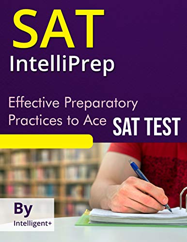 SAT IntelliPREP: Effective Preparatory Practices to Ace the SAT - Epub + Converted PDF