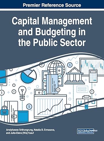 Capital Management and Budgeting in the Public Sector (Advances in Public Policy and Administration) - Original PDF