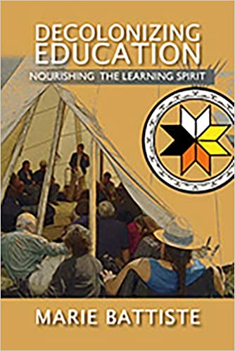 Decolonizing Education:  Nourishing the Learning Spirit - Original PDF