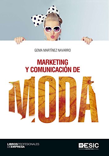 MARKETING Y COMUNICACIÓN DE MODA (Spanish Edition) - Epub + Converted pdf