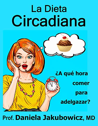 La Dieta Circadiana (Spanish Edition) - Epub + Converted pdf
