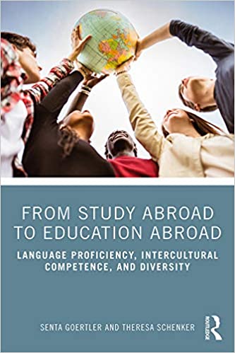 From Study Abroad to Education Abroad: Language Proficiency, Intercultural Competence, and Diversity - Original PDF
