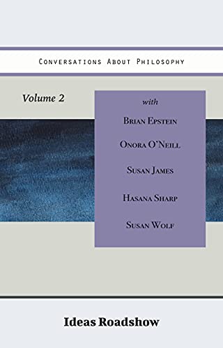 Conversations About Philosophy, Volume 2 (Ideas Roadshow Collections) - Epub + Converted pdf