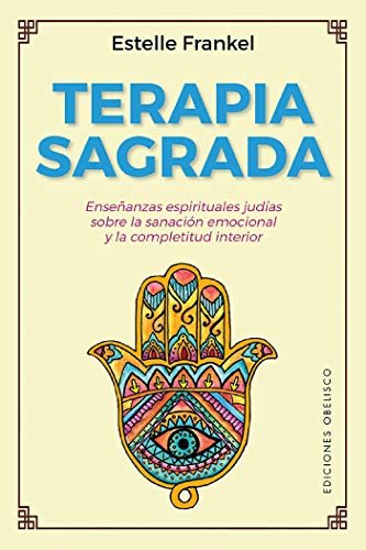 Terapia sagrada (Espiritualidad y vida interior) (Spanish Edition) - Epub + Converted Pdf