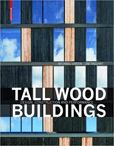 Tall Wood Buildings: Design, Construction and Performance - Original PDF