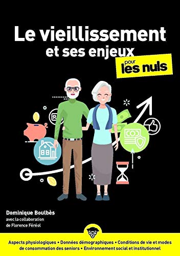 Les enjeux du vieillissement pour les Nuls (French Edition) - Original PDF