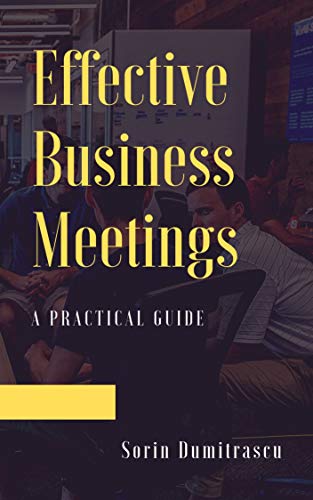 Effective Business Meetings: A Practical Guide (Management) [2020] - Epub + Converted pdf